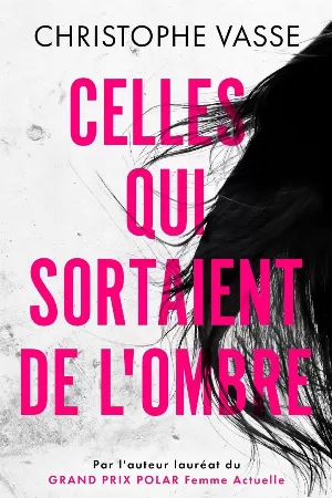 Christophe Vasse – Celles qui sortaient de l'ombre